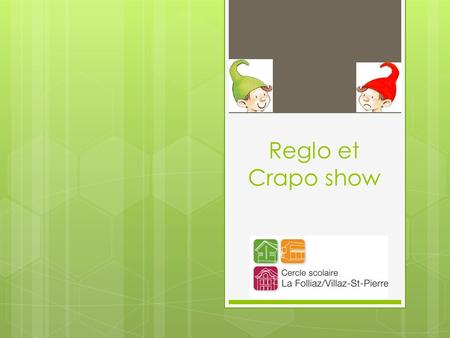 Reglo et Crapo show.