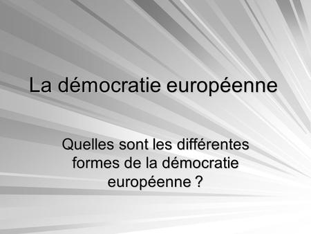 La démocratie européenne