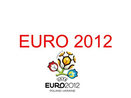 EURO 2012.