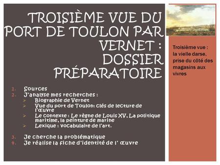 Troisième Vue du port de Toulon par Vernet : Dossier préparatoire