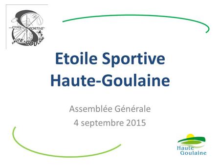 Etoile Sportive Haute-Goulaine Assemblée Générale 4 septembre 2015.