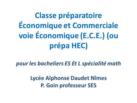 Classe préparatoire Économique et Commerciale voie Économique (E. C. E