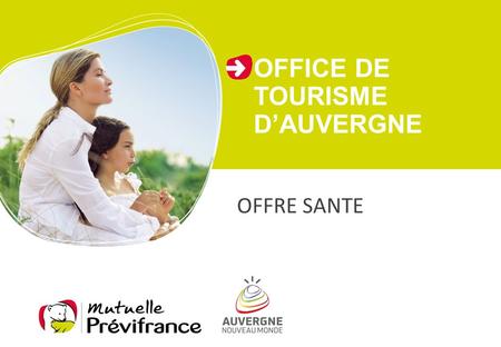 OFFICE DE TOURISME D’AUVERGNE