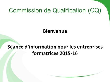 Commission de Qualification (CQ)