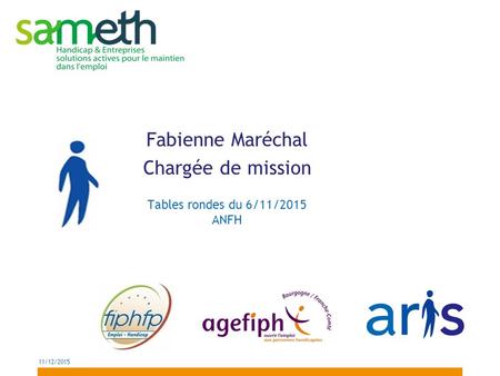 Fabienne Maréchal Chargée de mission Tables rondes du 6/11/2015 ANFH