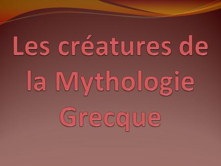 Les créatures de la Mythologie Grecque