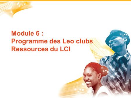 Programme des Leo clubs Ressources du LCI