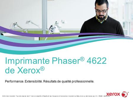 © 2014 Xerox Corporation. Tous droits réservés. Xerox™, Xerox et le dessin®, et Phaser® sont des marques de commerce de Xerox Corporation aux États-Unis.