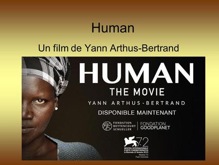 Un film de Yann Arthus-Bertrand