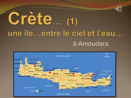 Crète… (1) une île…entre le ciel et l’eau…