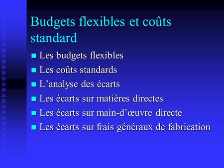 Budgets flexibles et coûts standard