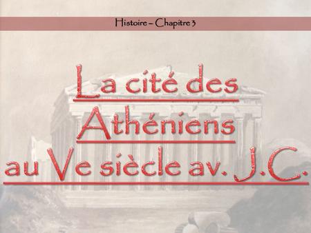 La cité des Athéniens au Ve siècle av. J.C.