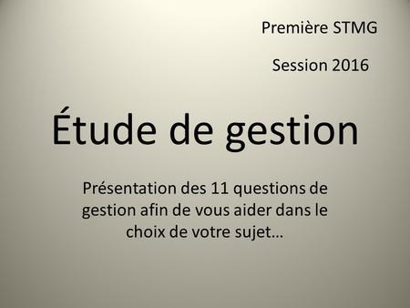 Étude de gestion Première STMG Session 2016