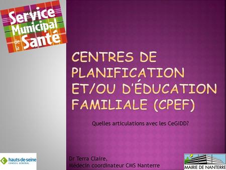 Centres de planification et/ou d’éducation familiale (CPEF)