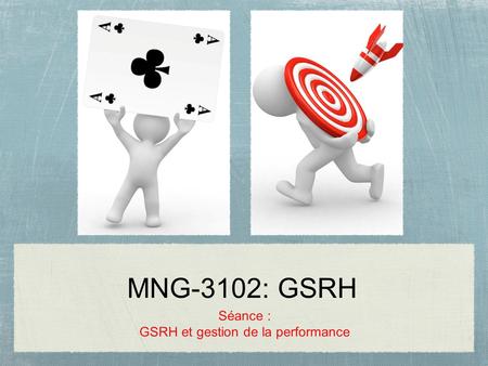 Séance : GSRH et gestion de la performance