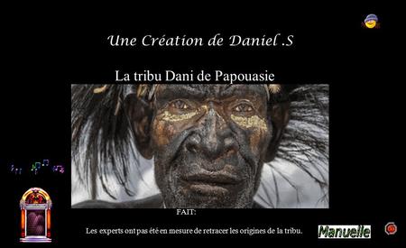 La tribu Dani de Papouasie