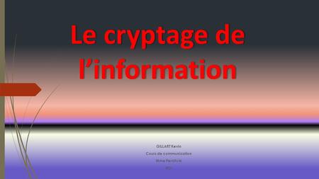 Le cryptage de l’information