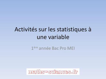 Activités sur les statistiques à une variable