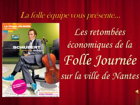 Les retombées économiques de la Folle Journée sur la ville de Nantes