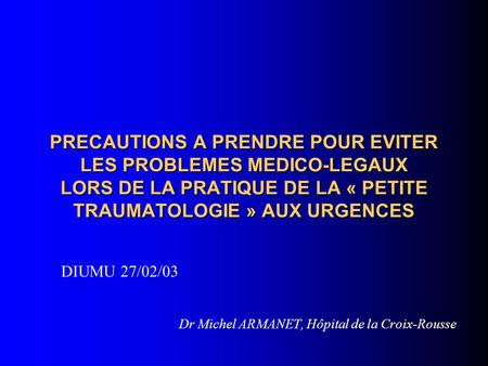 Dr Michel ARMANET, Hôpital de la Croix-Rousse
