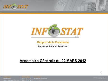 Rapport de la Présidente Assemblée Générale du 22 MARS 2012