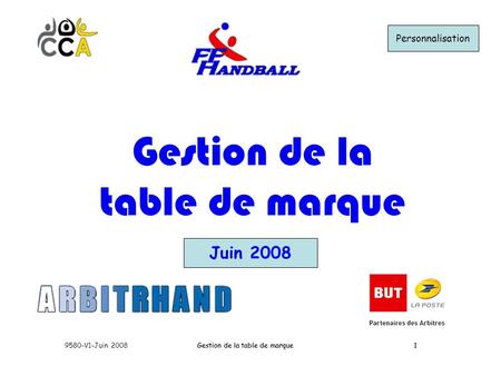 Gestion de la table de marque Juin 2008 Personnalisation