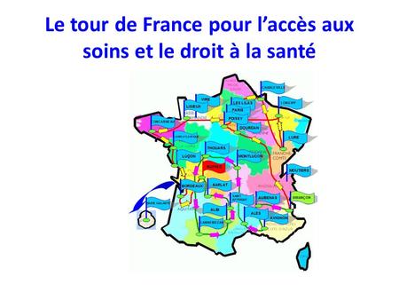 Le tour de France pour laccès aux soins et le droit à la santé
