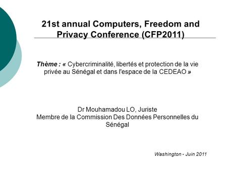 21st annual Computers, Freedom and Privacy Conference (CFP2011)