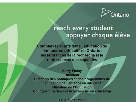 1 PUT TITLE HERE Combler les écarts dans léducation de lenfance en difficulté en Ontario : les tendances de la recherche et le renforcement des capacités.
