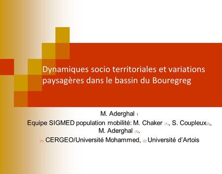 (1) CERGEO/Université Mohammed, (2) Université d’Artois