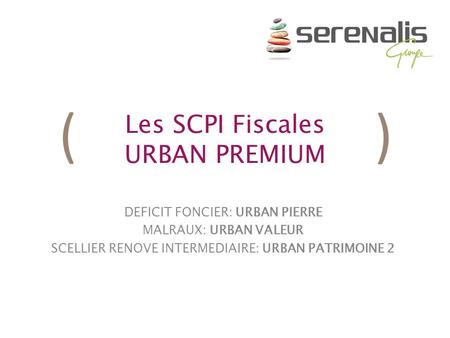 Les SCPI Fiscales URBAN PREMIUM