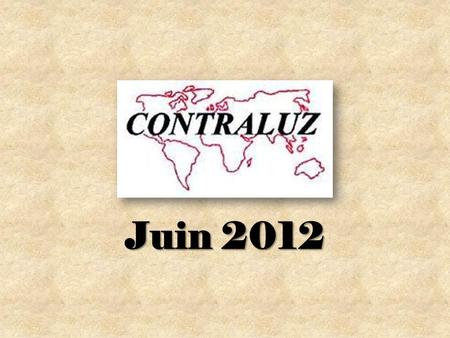 Juin 2012. Chers amis, Magnifique mois de mai pour Contraluz : le 3 mai, la projection de EVA et la belle présentation de Paule Baisné et J-F Bonastre,