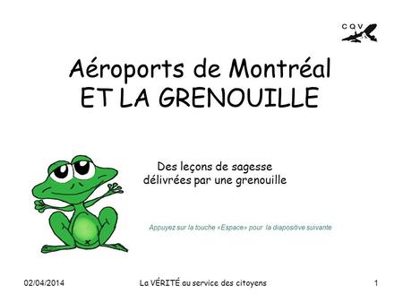 Aéroports de Montréal ET LA GRENOUILLE