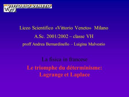 La fisica in francese Le triomphe du déterminisme: Lagrange et Laplace