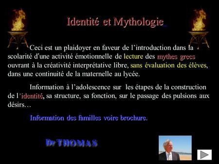  	Identité et Mythologie »