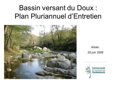 Bassin versant du Doux : Plan Pluriannuel d’Entretien