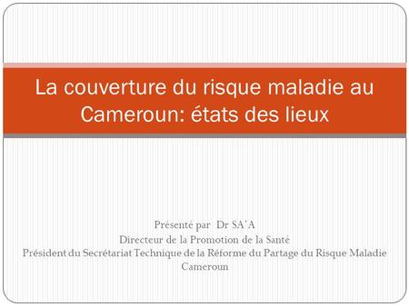 La couverture du risque maladie au Cameroun: états des lieux