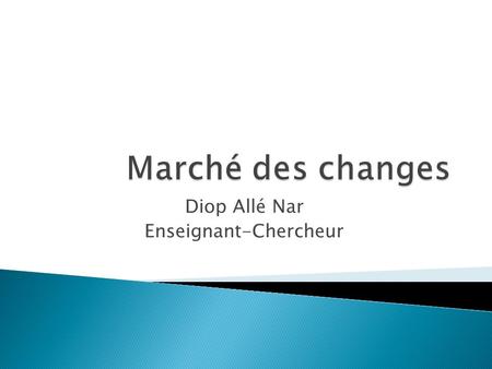 Diop Allé Nar Enseignant-Chercheur