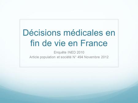 Décisions médicales en fin de vie en France