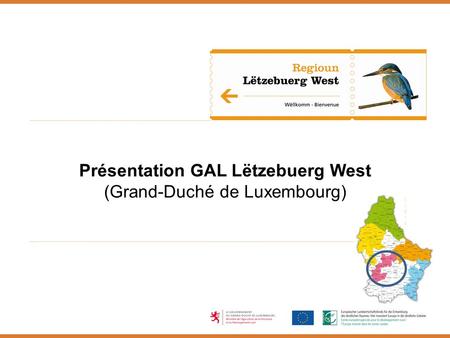 Présentation GAL Lëtzebuerg West (Grand-Duché de Luxembourg)