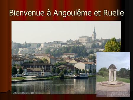 Bienvenue à Angoulême et Ruelle
