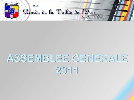 ASSEMBLEE GENERALE 2011.