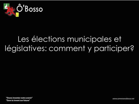 Les élections municipales et législatives: comment y participer?