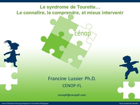 Francine Lussier Ph.D. CENOP-FL