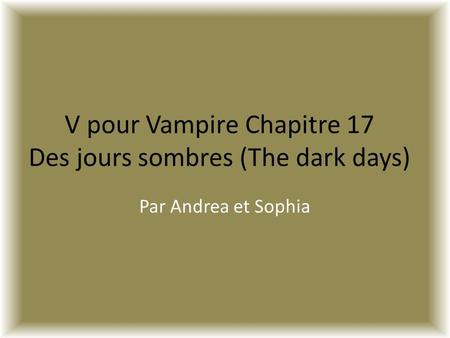 V pour Vampire Chapitre 17 Des jours sombres (The dark days)