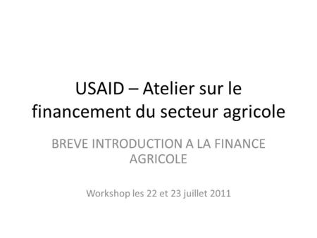 USAID – Atelier sur le financement du secteur agricole