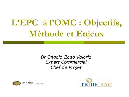 L’EPC à l’OMC : Objectifs, Méthode et Enjeux