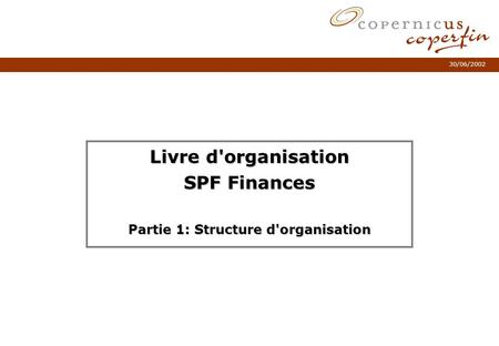 Livre d'organisation SPF Finances Partie 1: Structure d'organisation