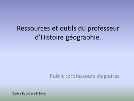 Ressources et outils du professeur d’Histoire géographie.