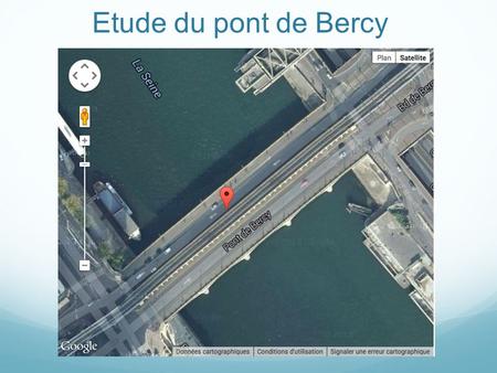 Etude du pont de Bercy.